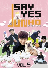 8/6、「JUNHO (From 2PM)のSAY YES ～フレンドシップ～」DVD全5巻